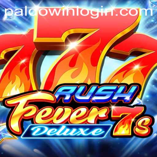 RushFever7sDeluxe: A Captivating Casino Journey with PaldoWin