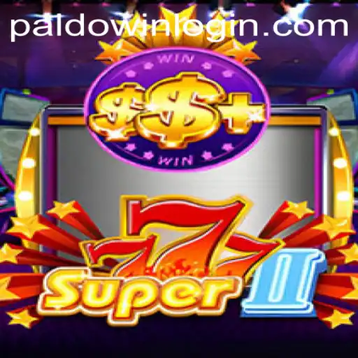Exploring Super777II: The Ultimate Gaming Experience with PaldoWin